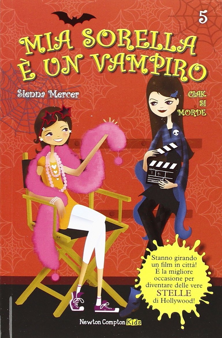 Ciak si morde. Mia sorella è un vampiro (Vol. 5) book