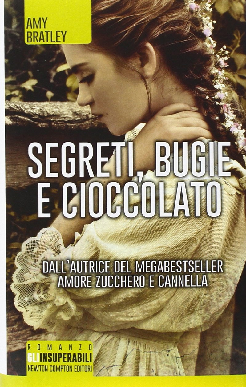 Segreti, bugie e cioccolato (Gli insuperabili) Contemporary literature