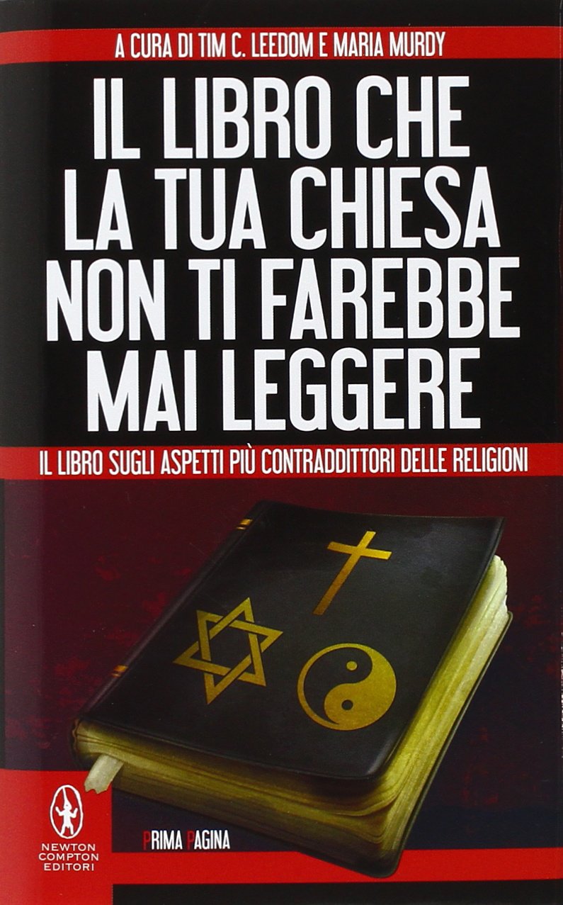 Il libro che la tua chiesa non ti farebbe mai leggere book
