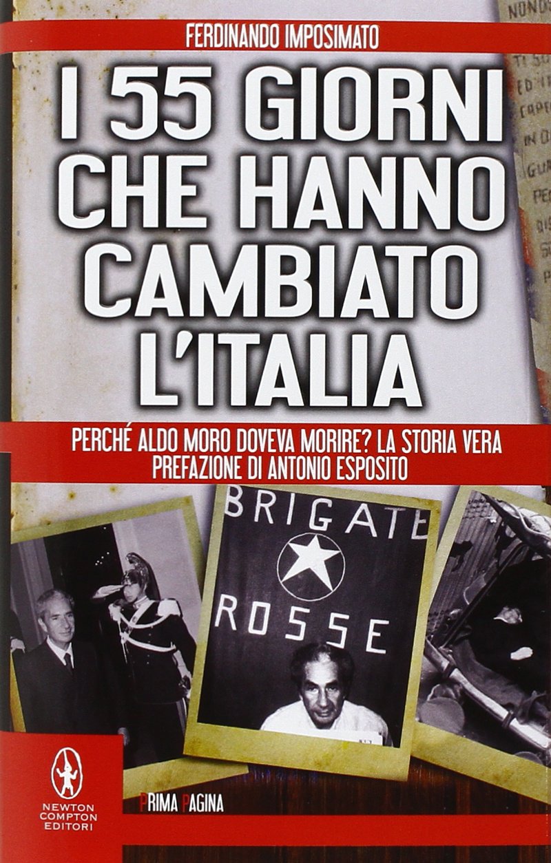 I 55 giorni che hanno cambiato l'Italia. Perché Aldo Moro doveva morire? La storia vera Crime & Thrillers