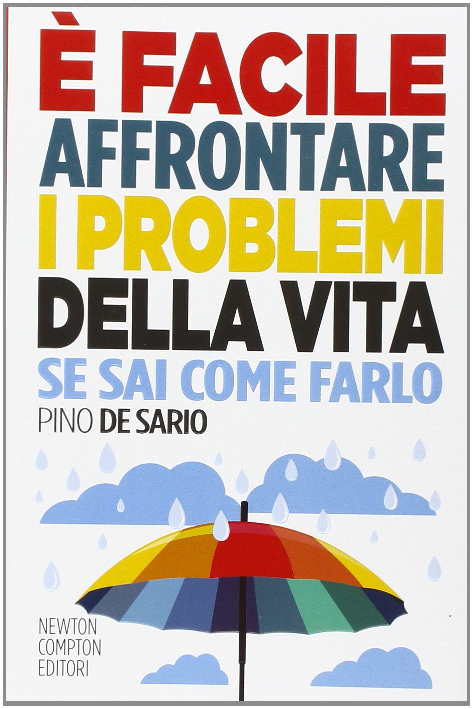 È facile affrontare i problemi della vita se sai come farlo book