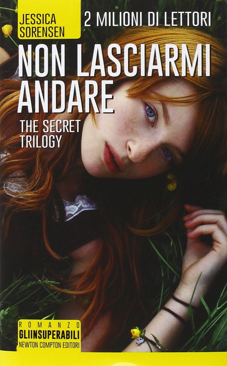 Non lasciarmi andare. The Secret Trilogy (Gli insuperabili) Contemporary literature