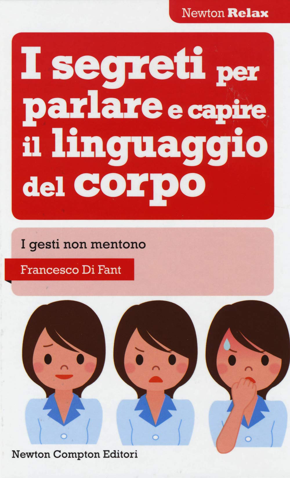 I segreti per parlare e capire il linguaggio del corpo Books