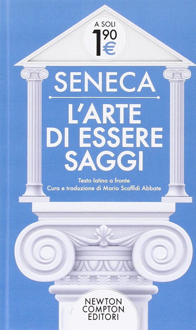 L'arte di essere saggi. Testo latino a fronte book