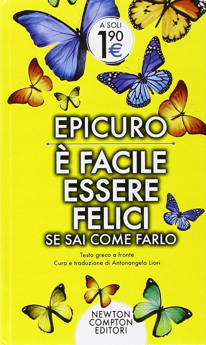 È facile essere felici se sai come farlo. Testo greco a fronte book