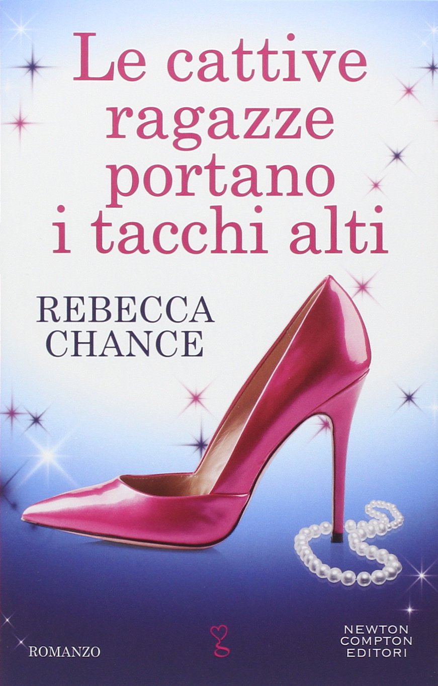 Le cattive ragazze portano i tacchi alti book