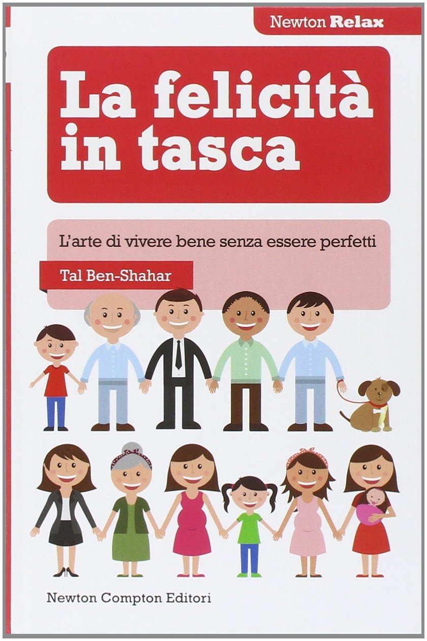 La felicità in tasca. L'arte di vivere bene senza essere perfetti Lifestyle