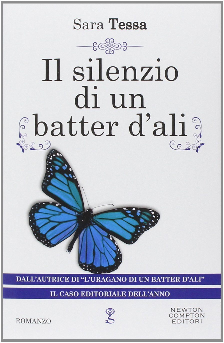 Il silenzio di un batter d'ali (Anagramma) Contemporary literature