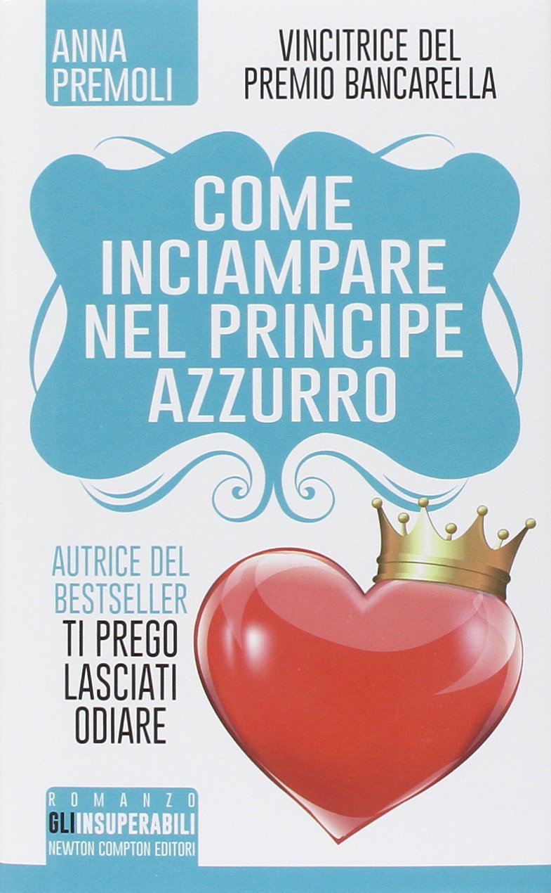 Come inciampare nel principe azzurro book