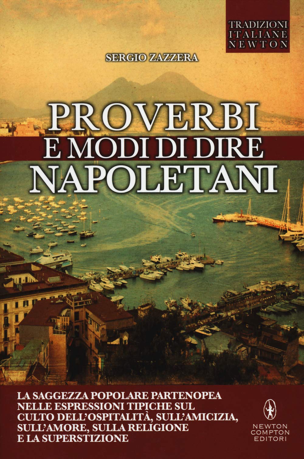 Proverbi e modi di dire napoletani (Tradizioni italiane) Books