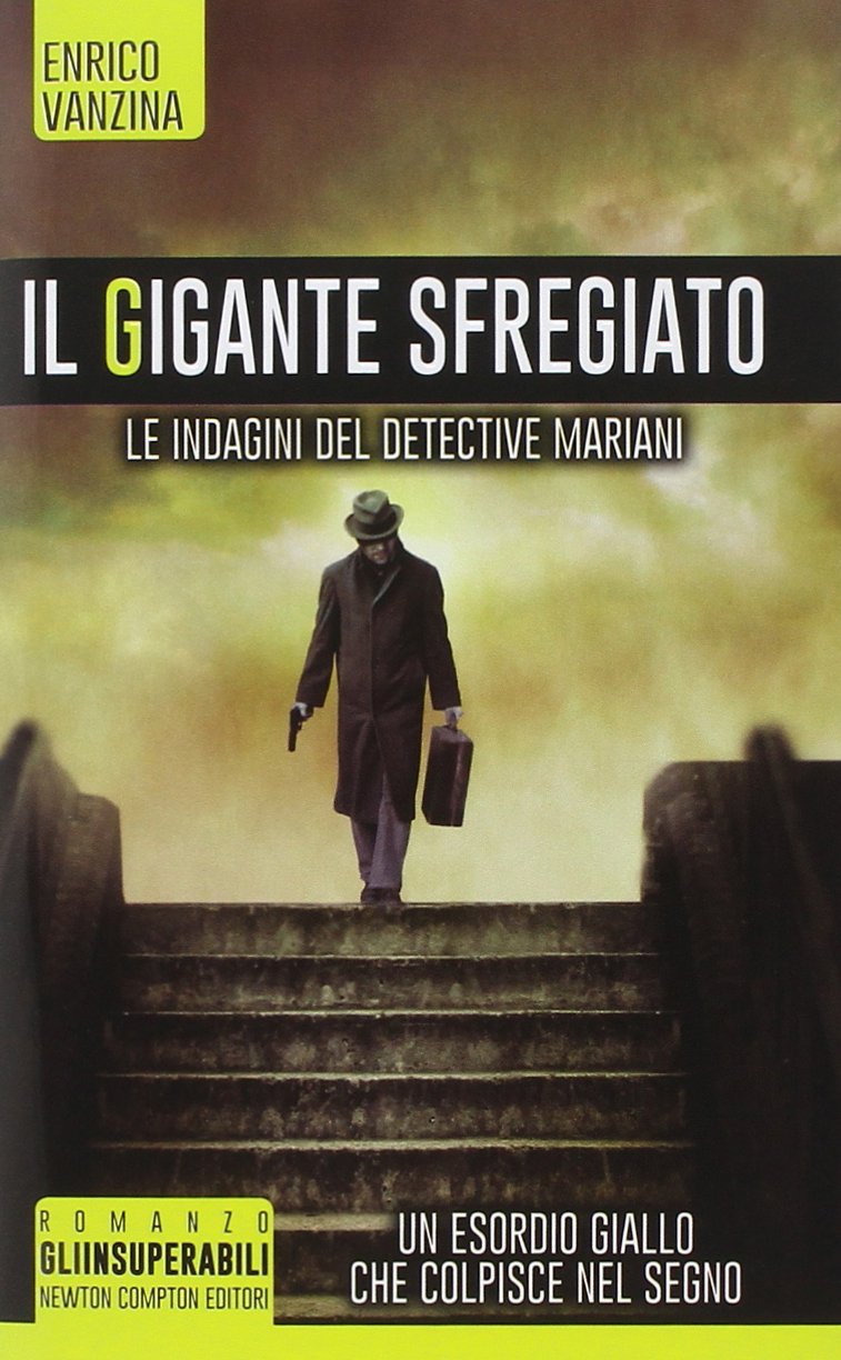 Il gigante sfregiato. Le indagini del detective Mariani Contemporary literature