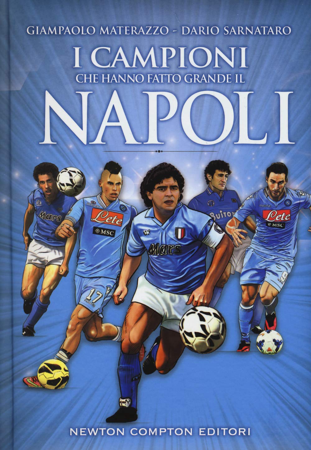 I campioni che hanno fatto grande il Napoli book
