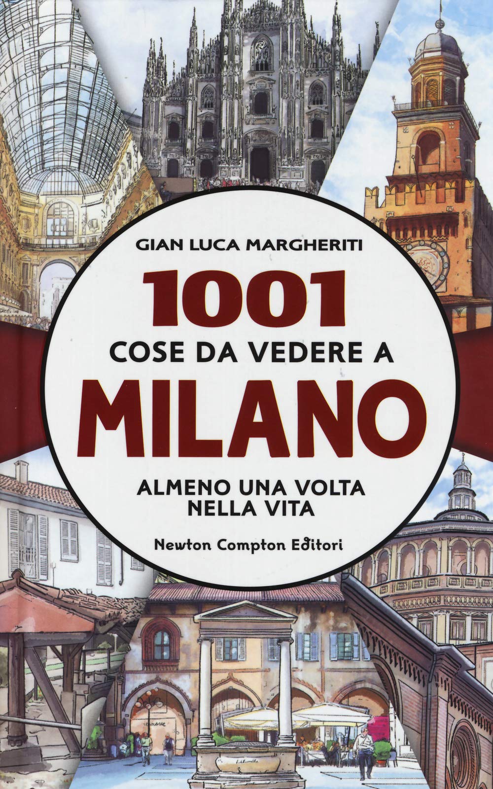 1001 cose da vedere a Milano almeno una volta nella vita book