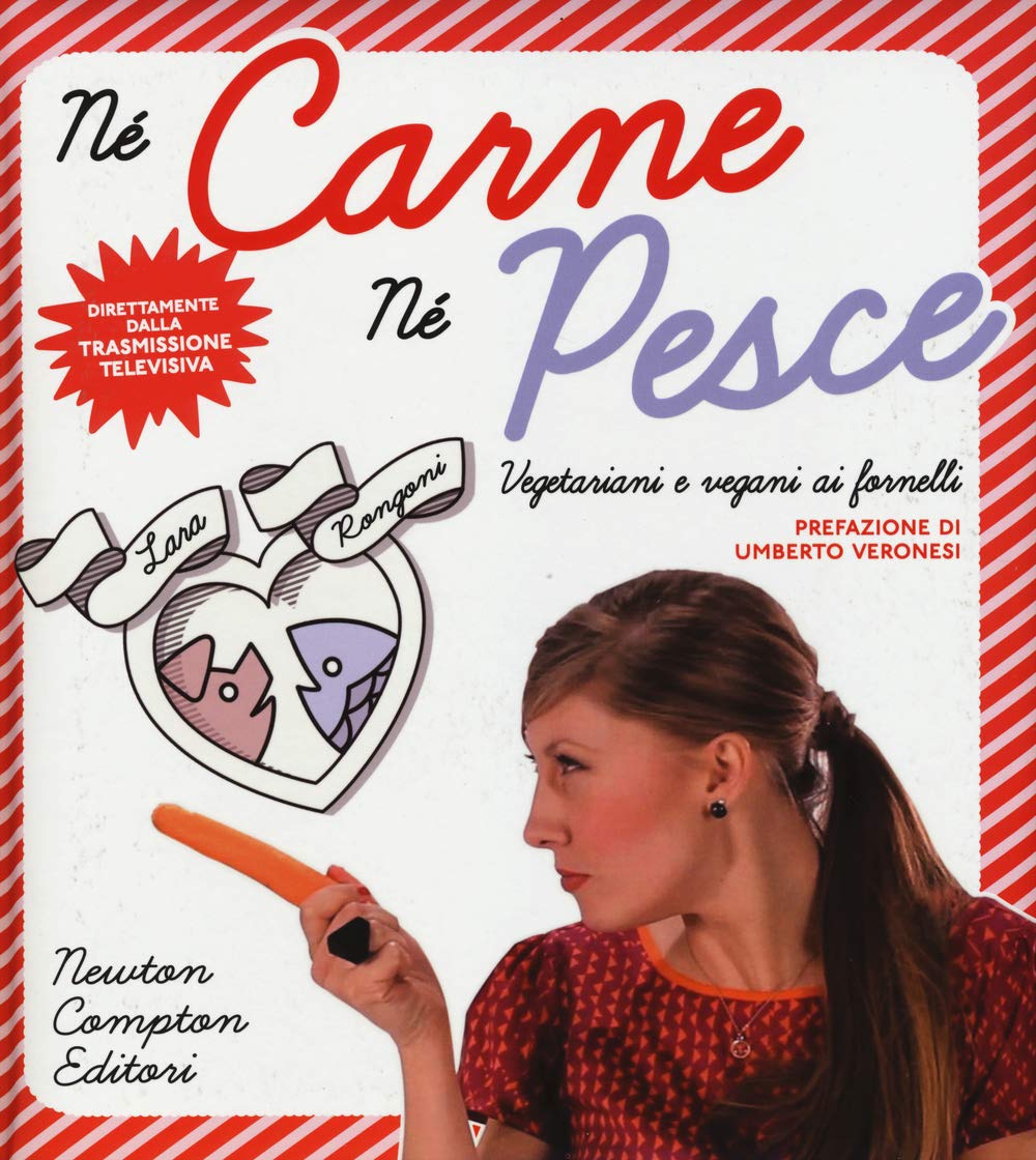Né carne né pesce. Vegetariani e vegani ai fornelli book