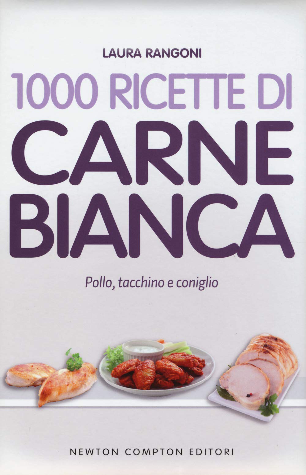 1000 ricette di carne bianca (La nuova cucina del buongustaio) Leisure, Home & Garden
