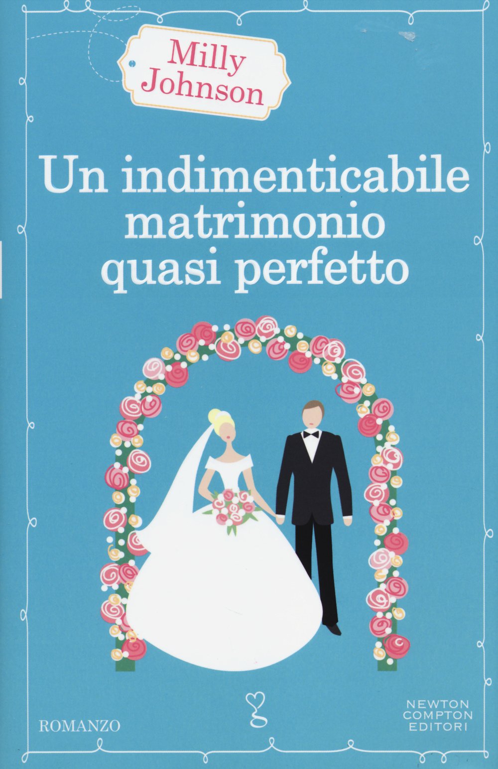 Un indimenticabile matrimonio quasi perfetto book