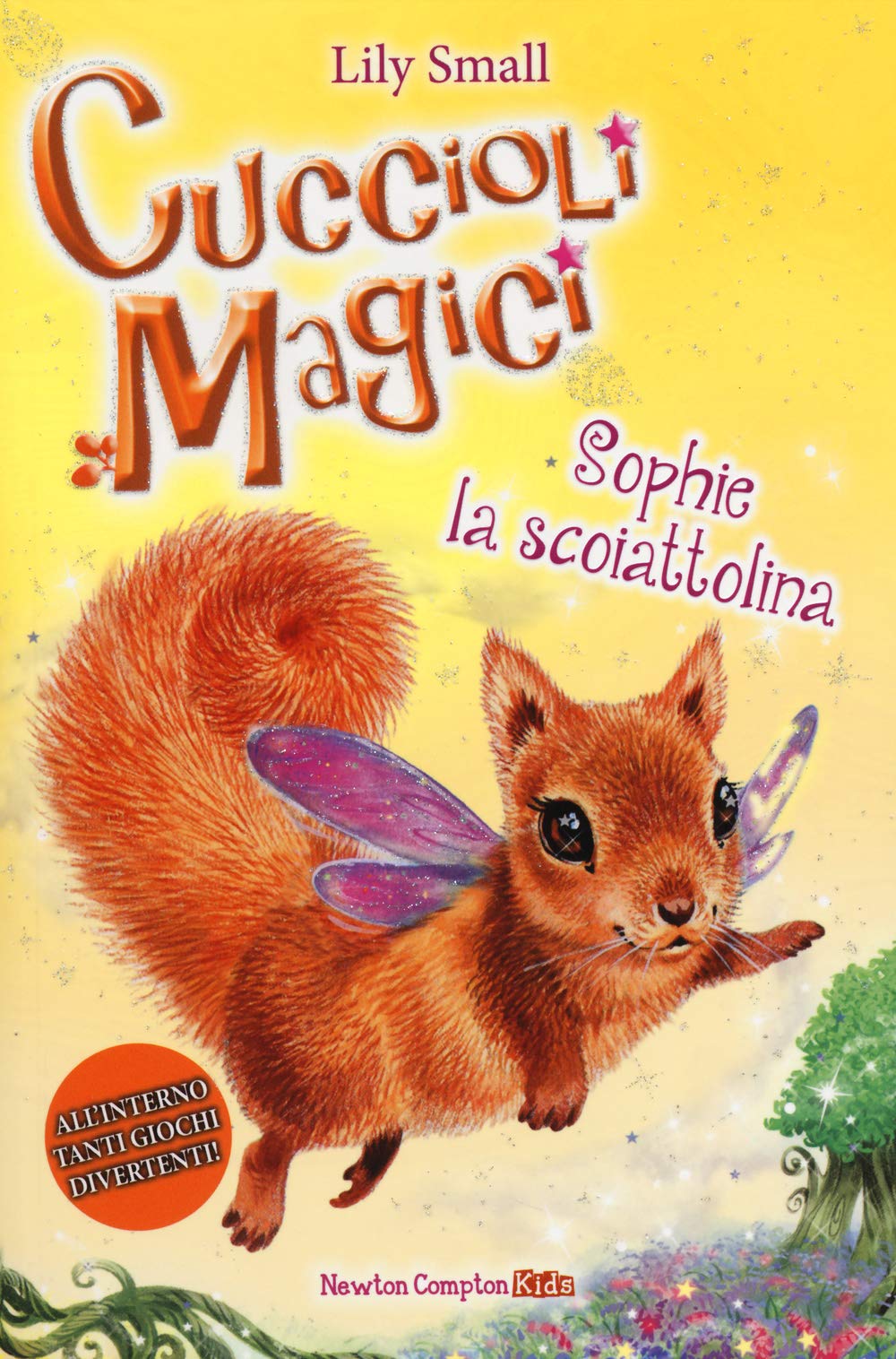 Sophie la scoiattolina. Cuccioli magici (Vol. 6) book