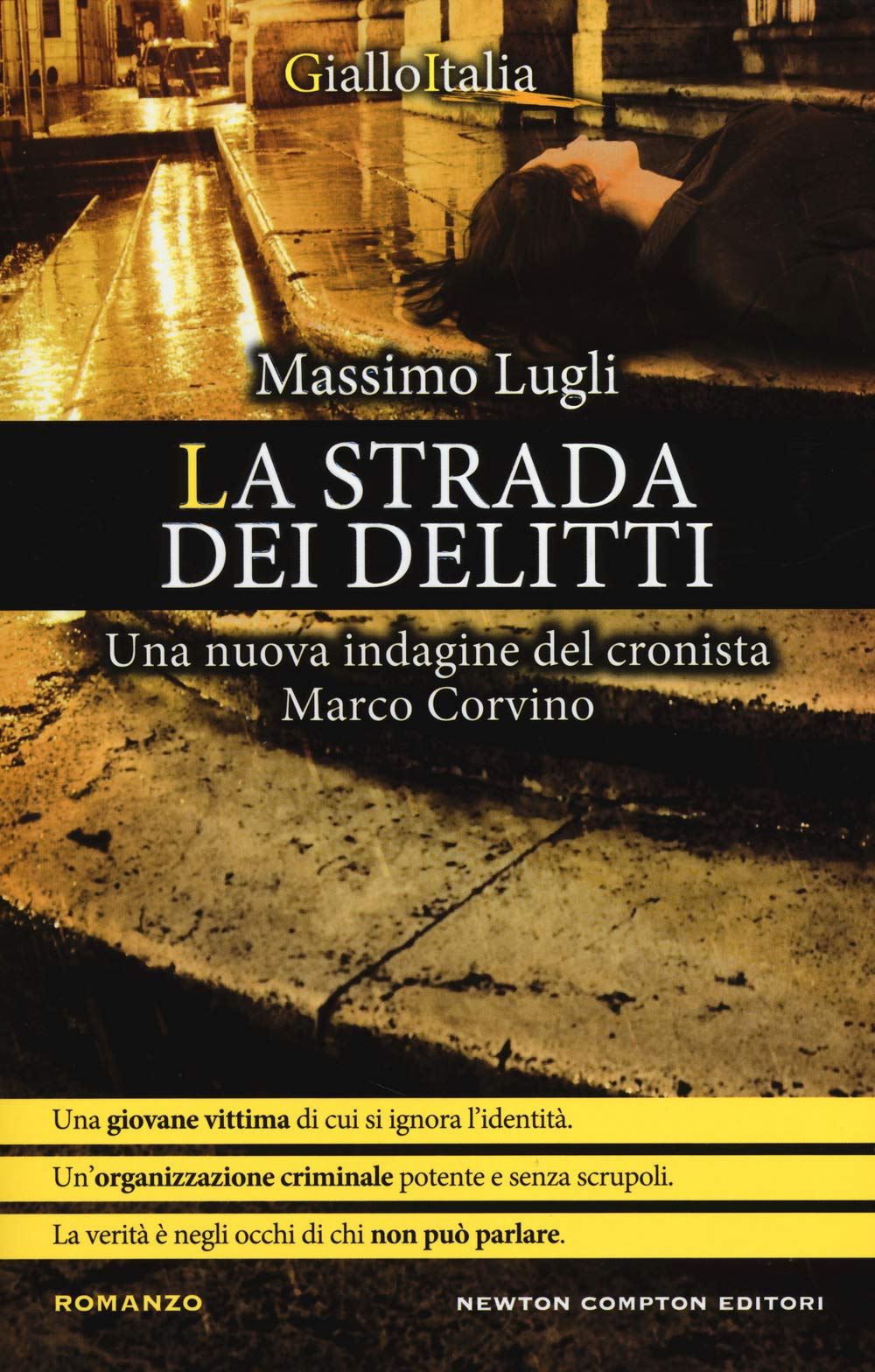 La strada dei delitti. Un'indagine del cronista Marco Corvino book