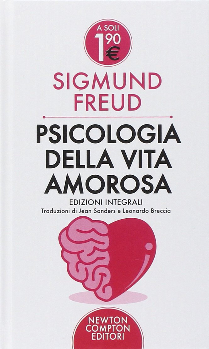 Psicologia della vita amorosa. Ediz. integrale book