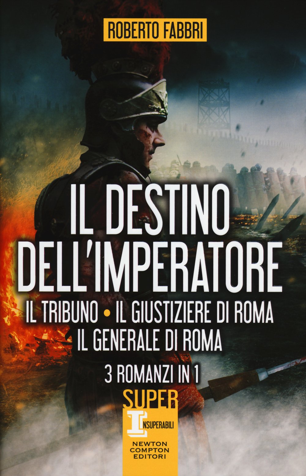 Il destino dell'imperatore. Il tribuno-Il giustiziere di Roma-Il generale di Roma Contemporary literature
