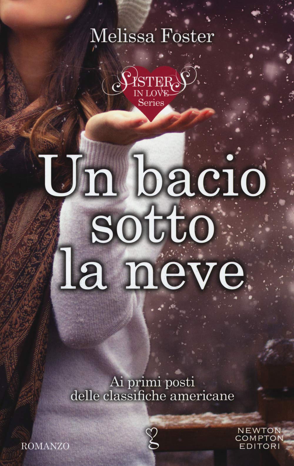 Un bacio sotto la neve. Sisters in love series book