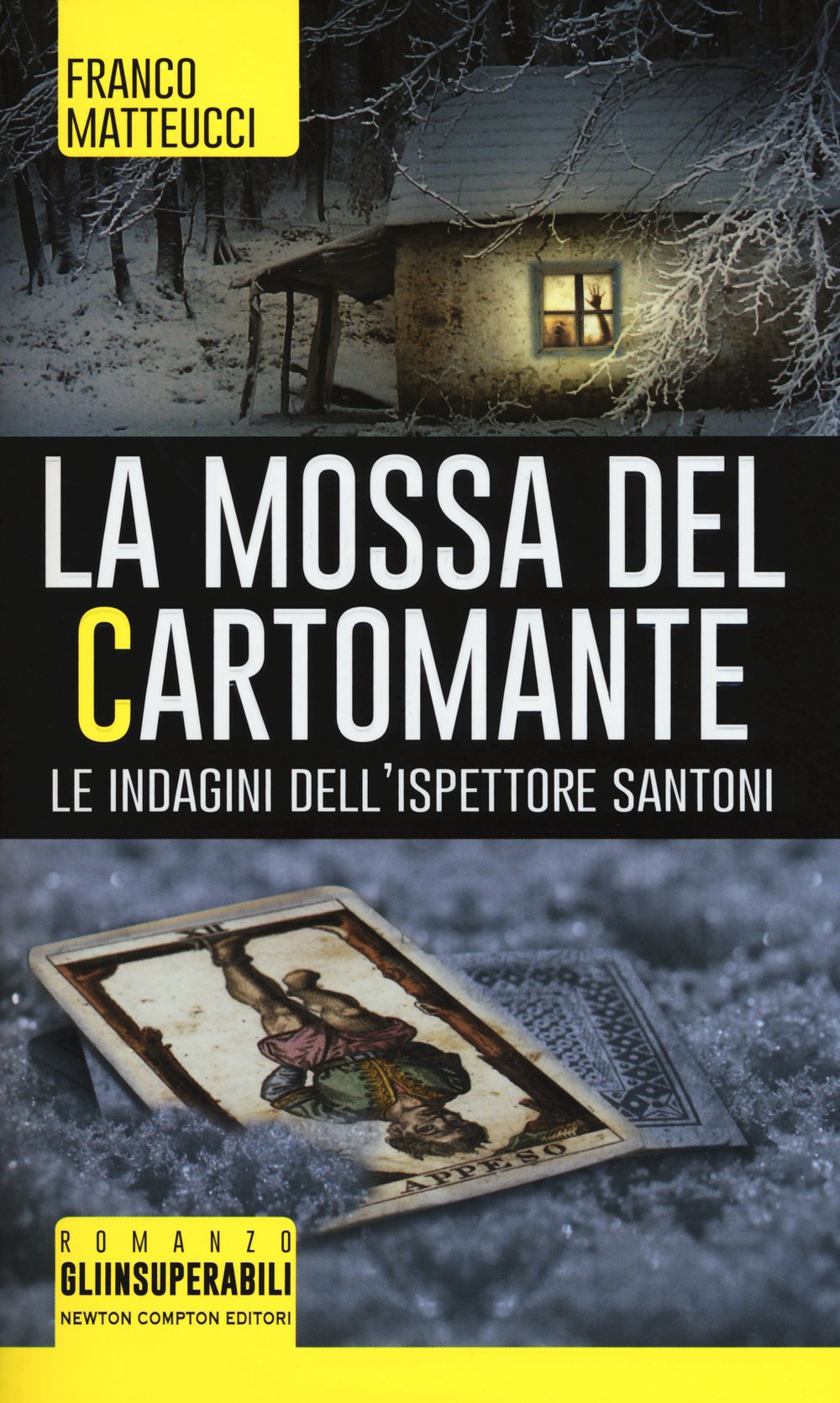 La mossa del cartomante. Le indagini dell'ispettore Santoni (Gli insuperabili) Contemporary literature