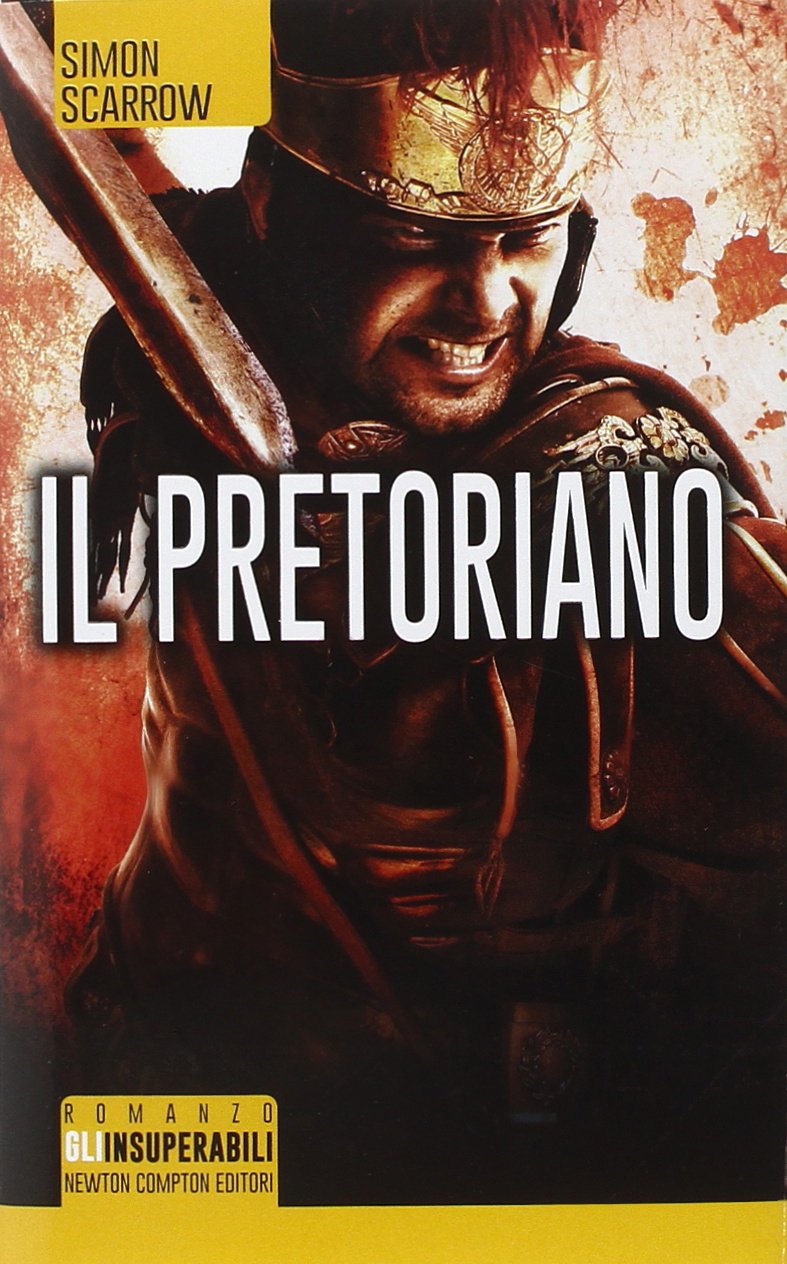 Il pretoriano (Gli insuperabili) Historical Fiction