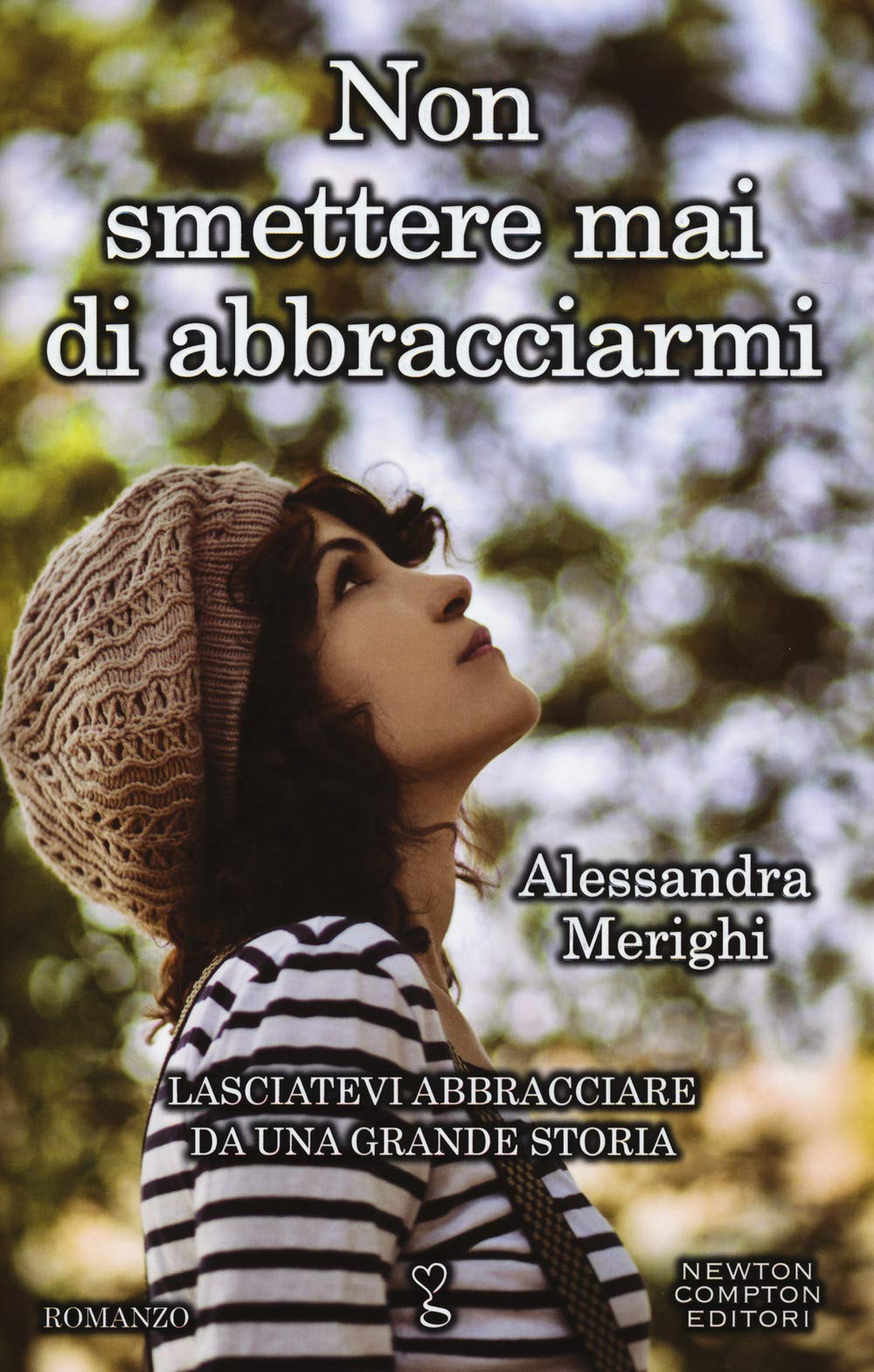 Non smettere mai di abbracciarmi book