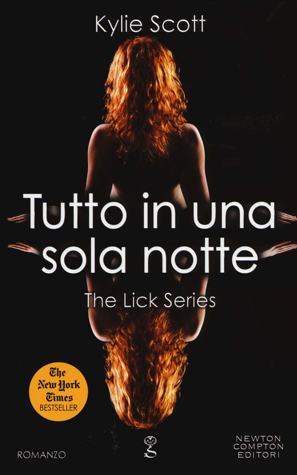 Tutto in una sola notte. The Lick series book