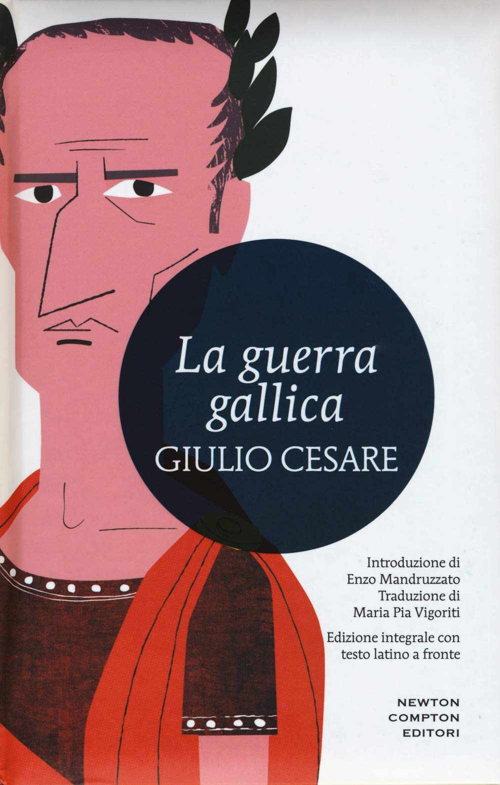 La guerra gallica. Testo latino a fronte. Ediz. integrale book