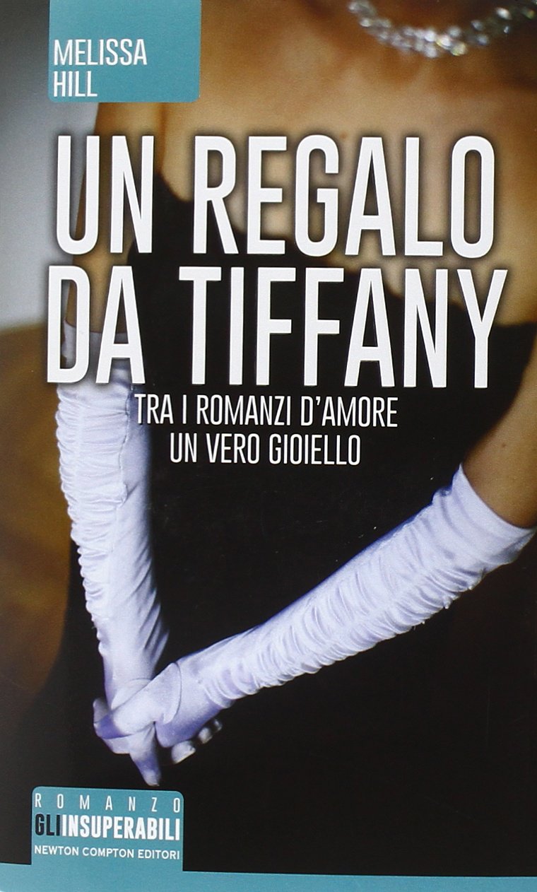 Un regalo da Tiffany (Gli insuperabili) Contemporary literature