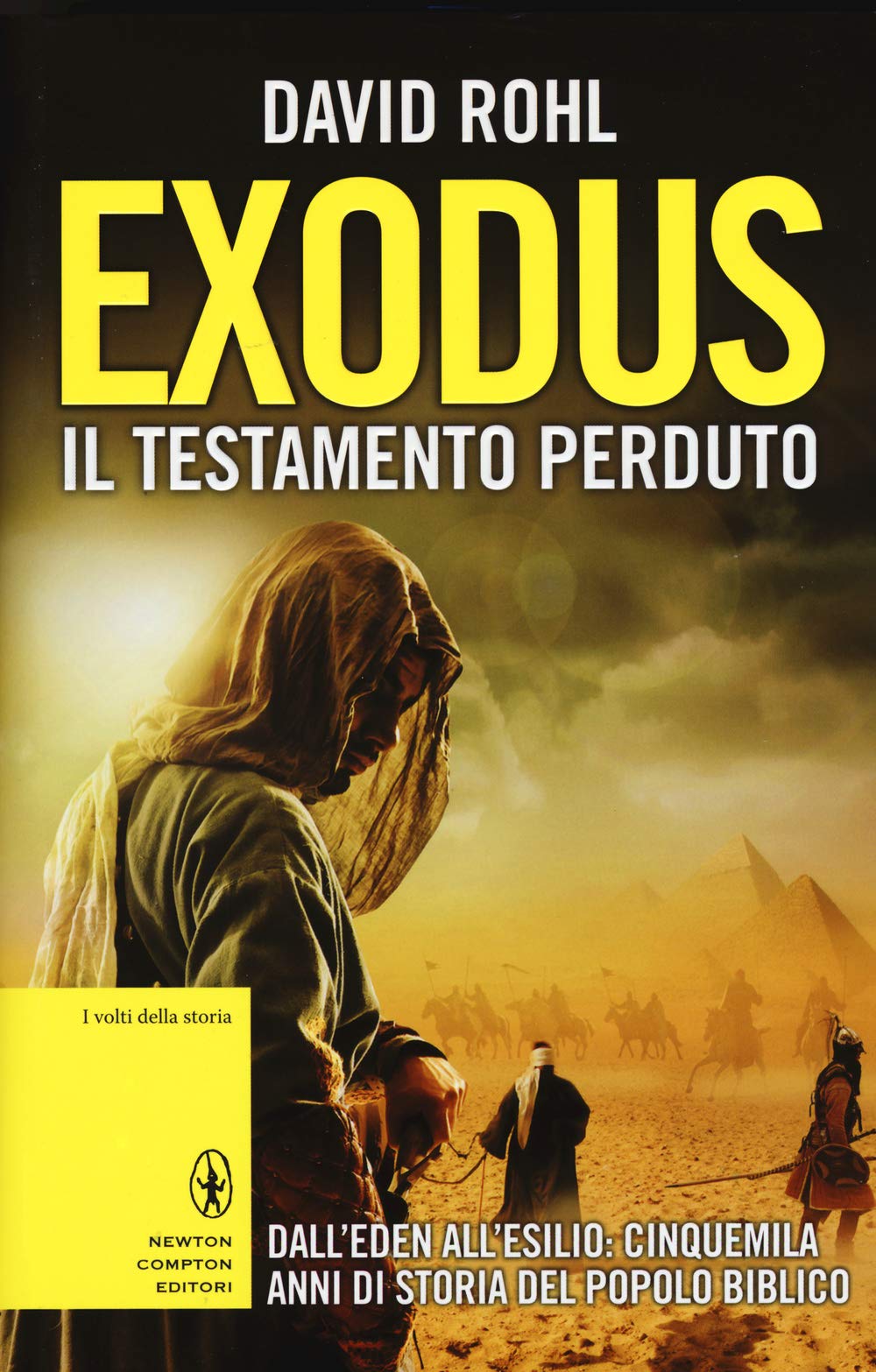 Exodus il testamento perduto. Dall'Eden all'esilio: cinquemila anni di storia del popolo biblico book