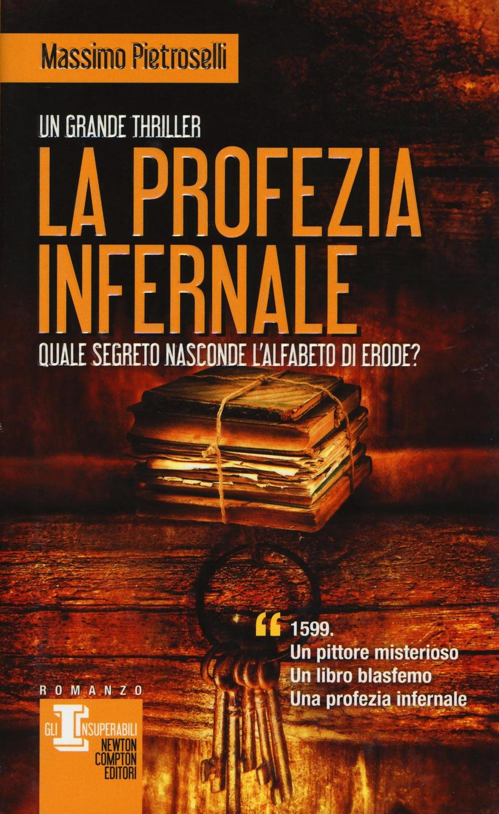 La profezia infernale (Gli insuperabili) Historical Fiction