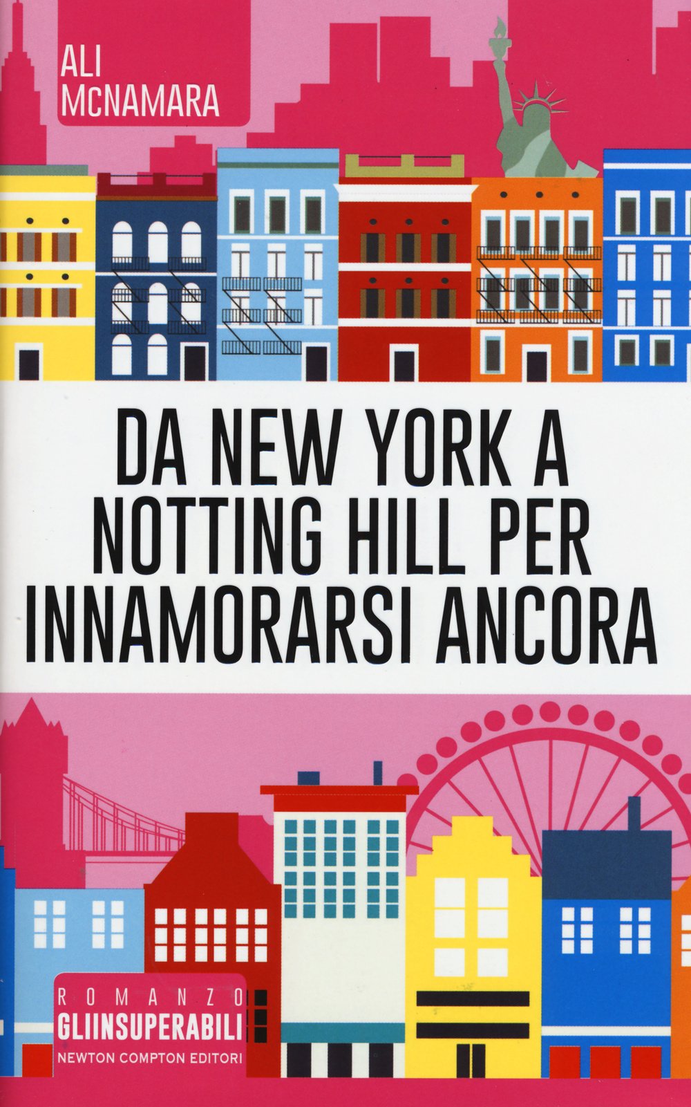 Da New York a Notting Hill per innamorarsi ancora (Gli insuperabili) Contemporary literature