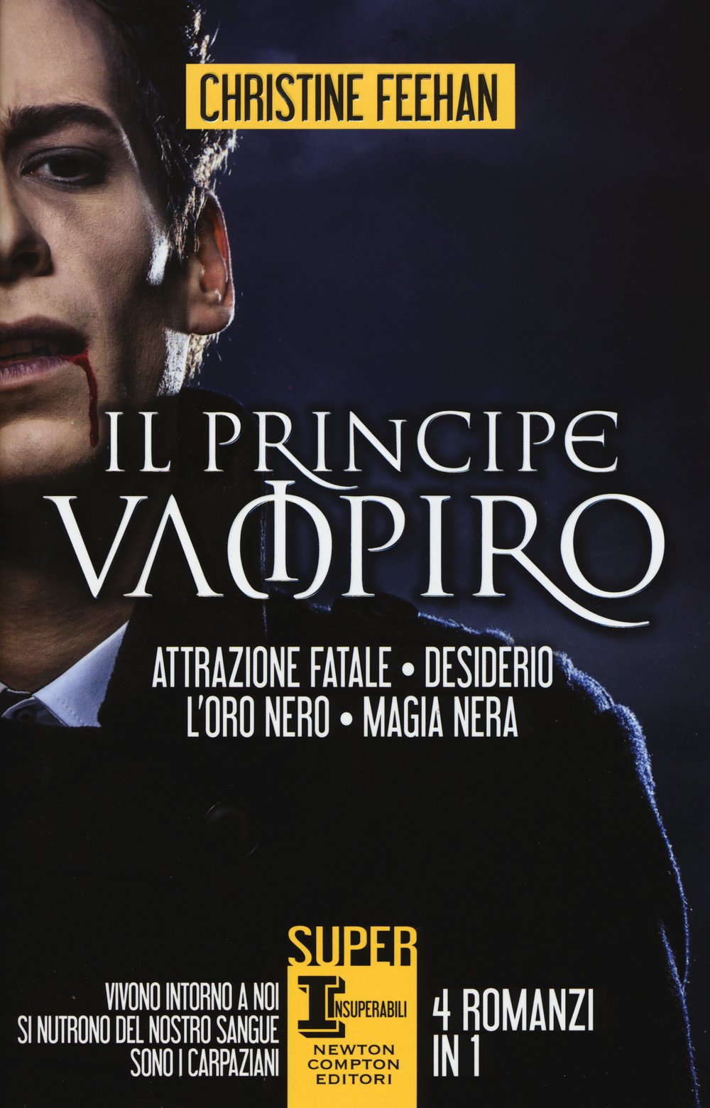 Il principe vampiro: Attrazione fatale-Desiderio-L'oro nero-Magia nera book