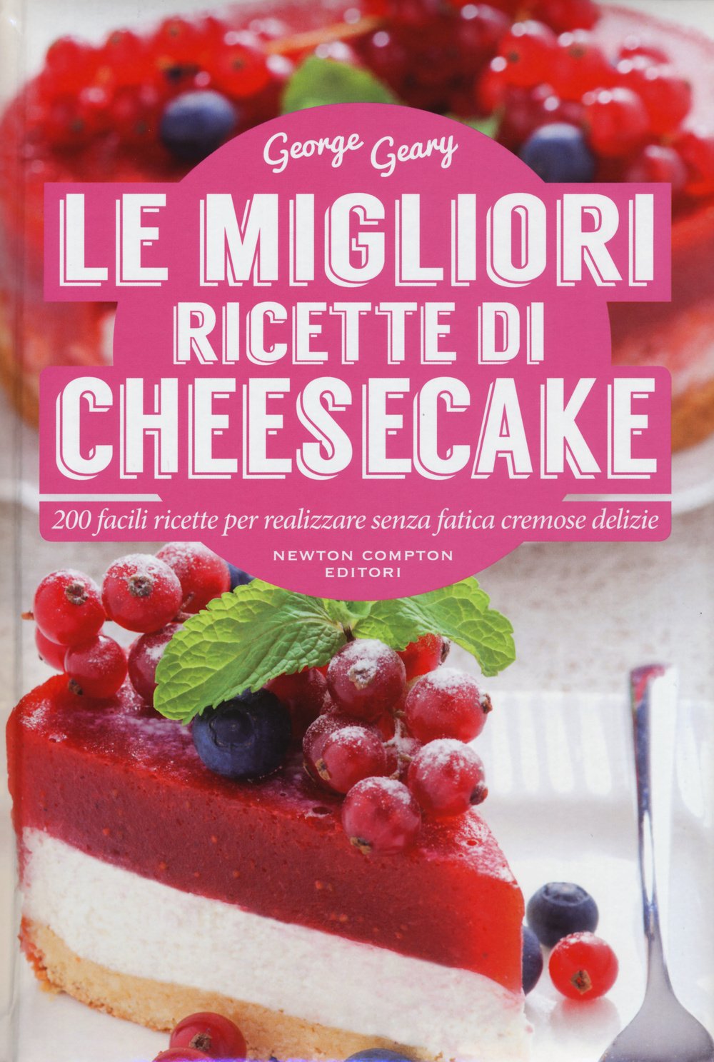 Le migliori ricette di cheesecake (Manuali di cucina) Leisure, Home & Garden
