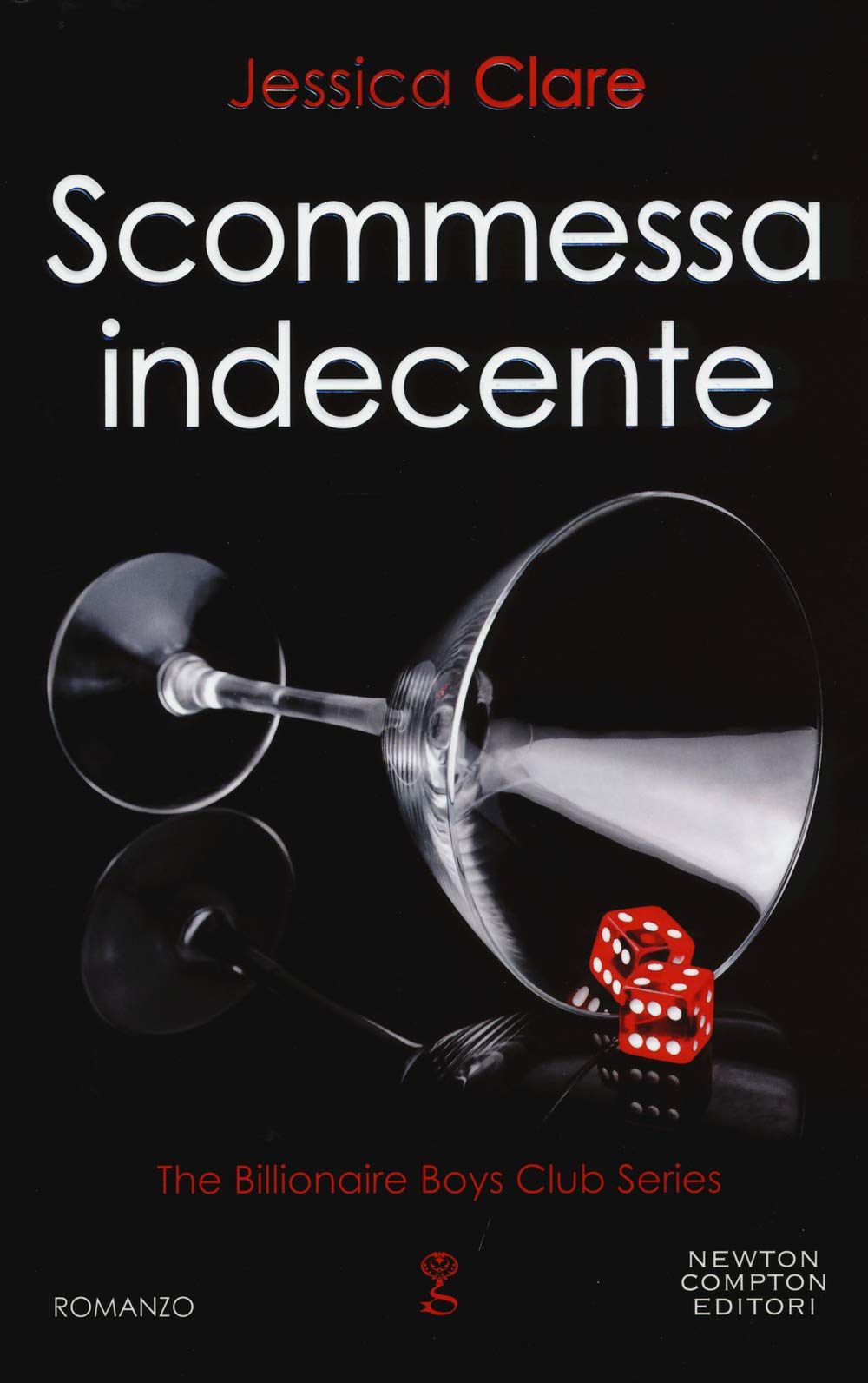 Scommessa indecente. The Billionaire Boys Club series Eroticism