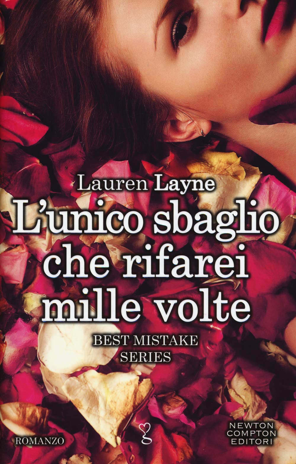 L'unico sbaglio che rifarei mille volte. Best Mistake Series International