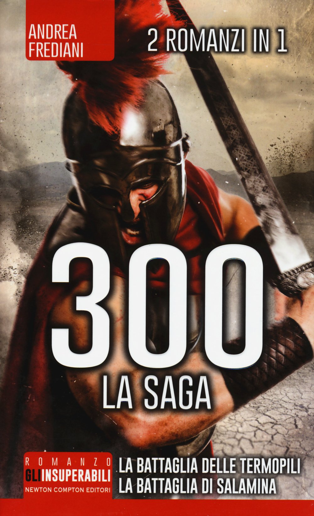 300 la saga: 300 guerrieri. La battaglia delle Termopili-300. Nascita di un impero. La battaglia di Salamina Fiction Books