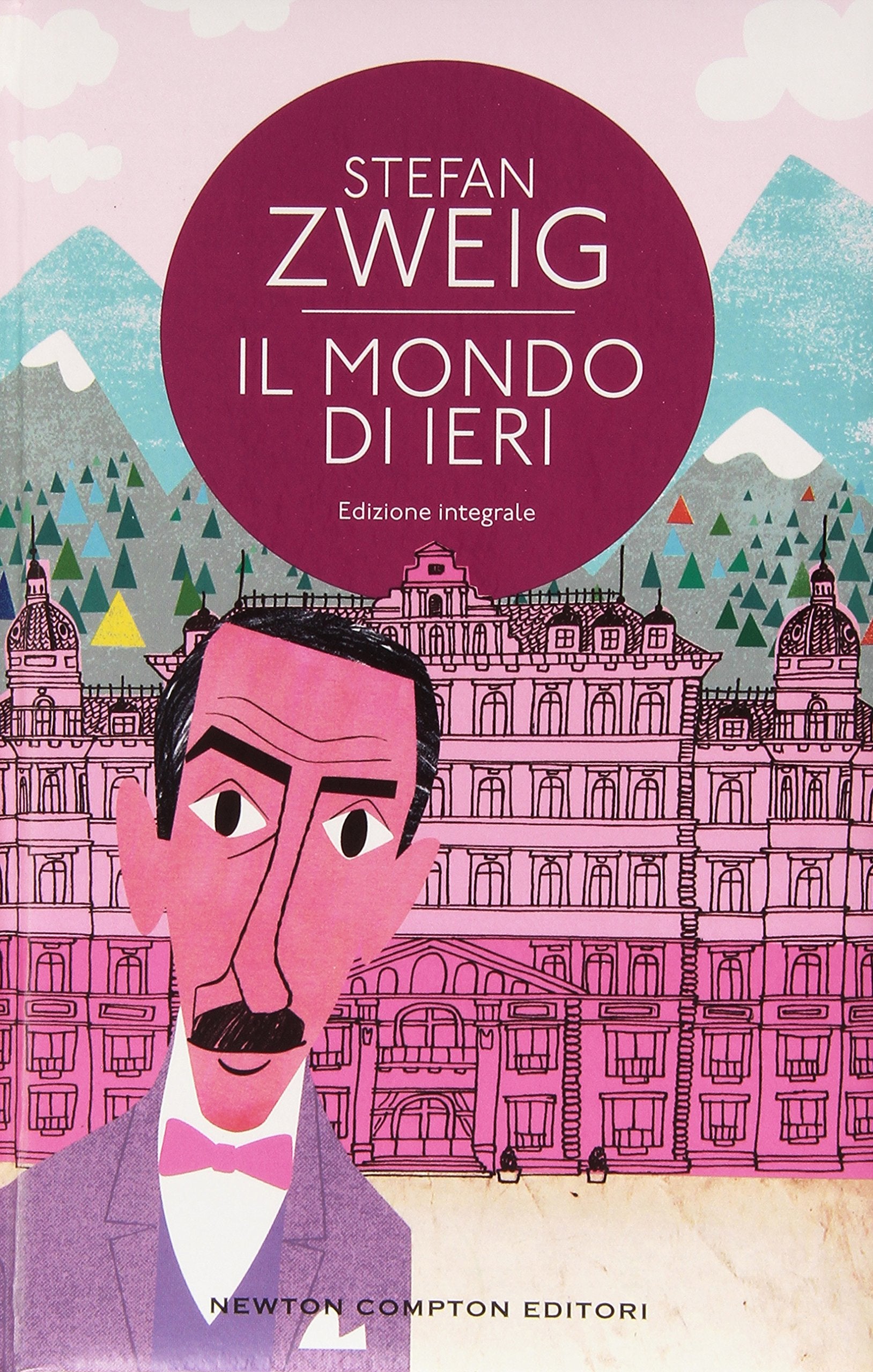 Il mondo di ieri (Classici moderni Newton) Contemporary literature