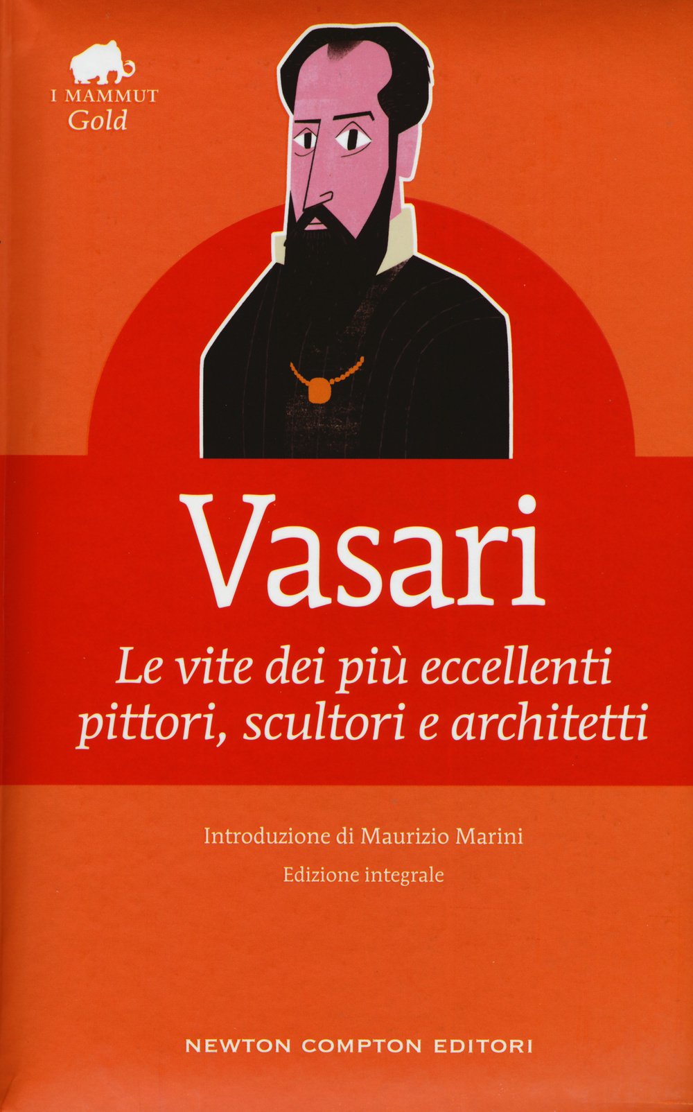 Le vite dei più eccellenti pittori, scultori e architetti. Ediz. integrale book