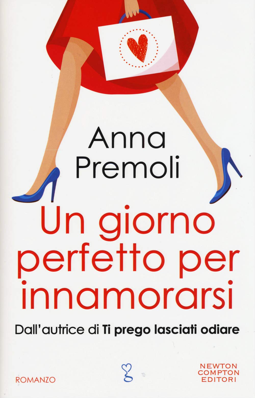 Un giorno perfetto per innamorarsi (Anagramma) Contemporary literature