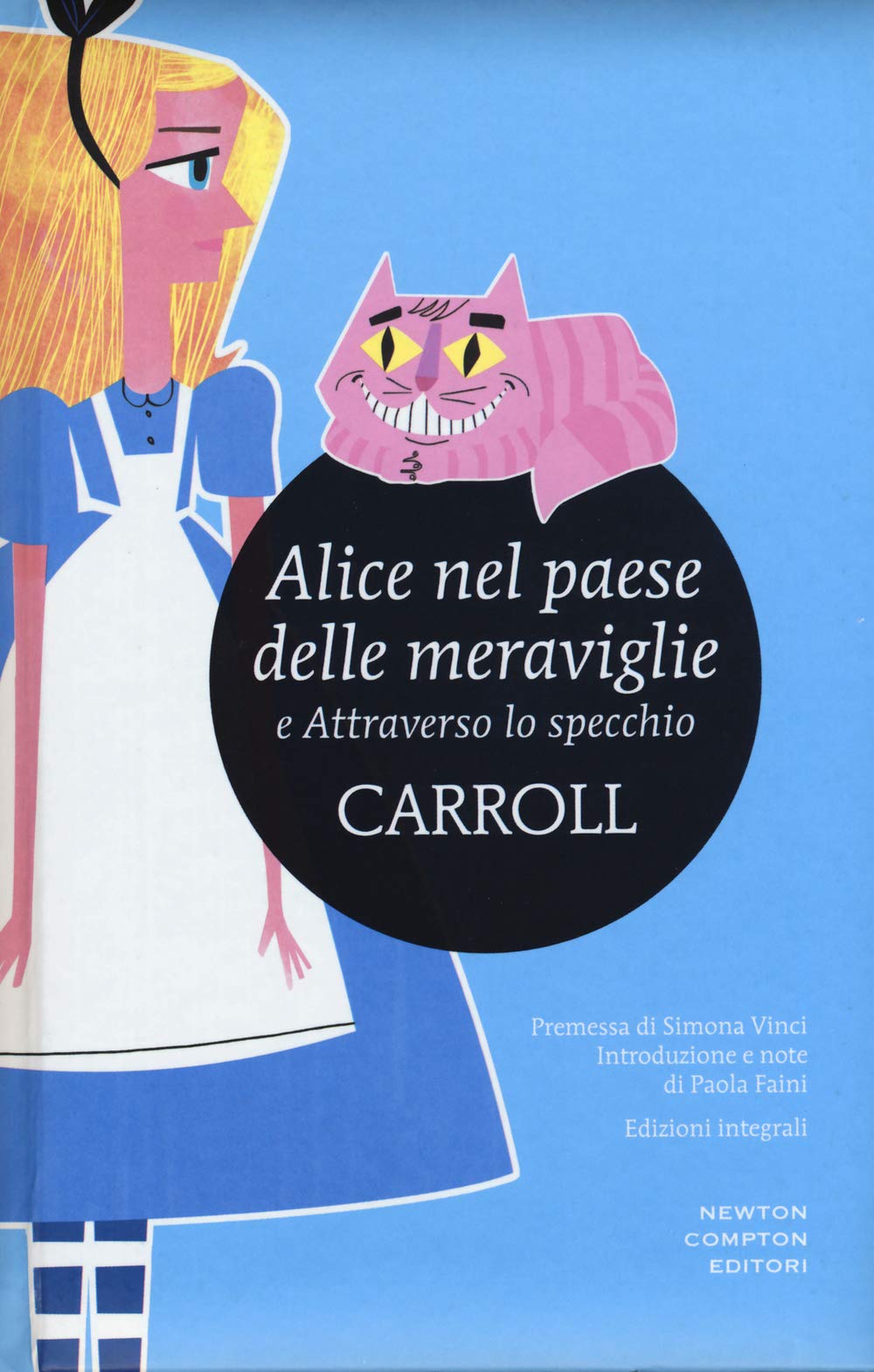 Alice nel paese delle meraviglie-Attraverso lo specchio. Ediz. integrale (I MiniMammut) Contemporary literature
