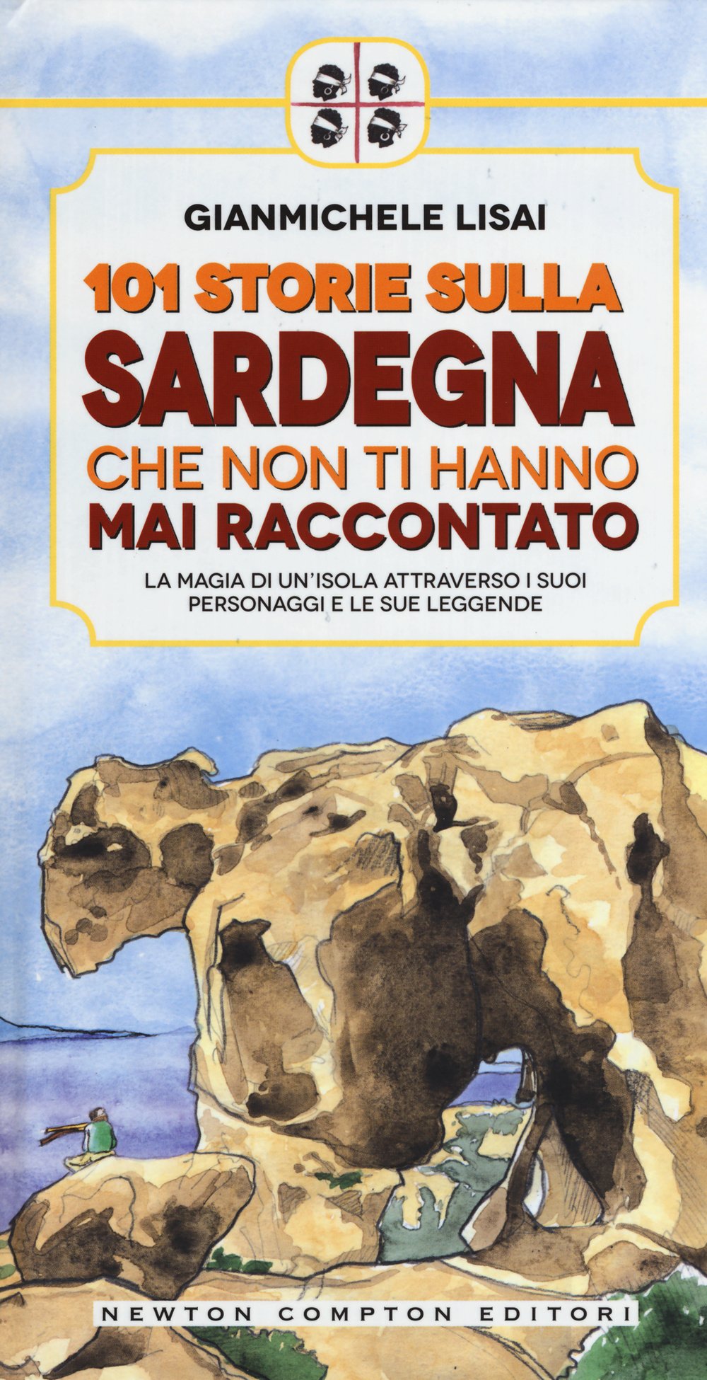 101 storie sulla Sardegna che non ti hanno mai raccontato Books