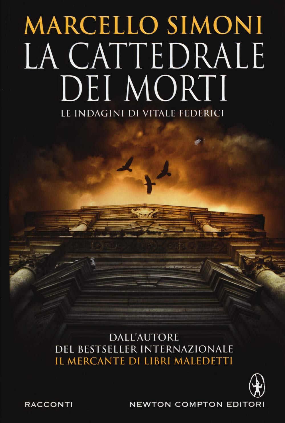 La cattedrale dei morti. Le indagini di Vitale Federici (Nuova narrativa Newton) Contemporary literature