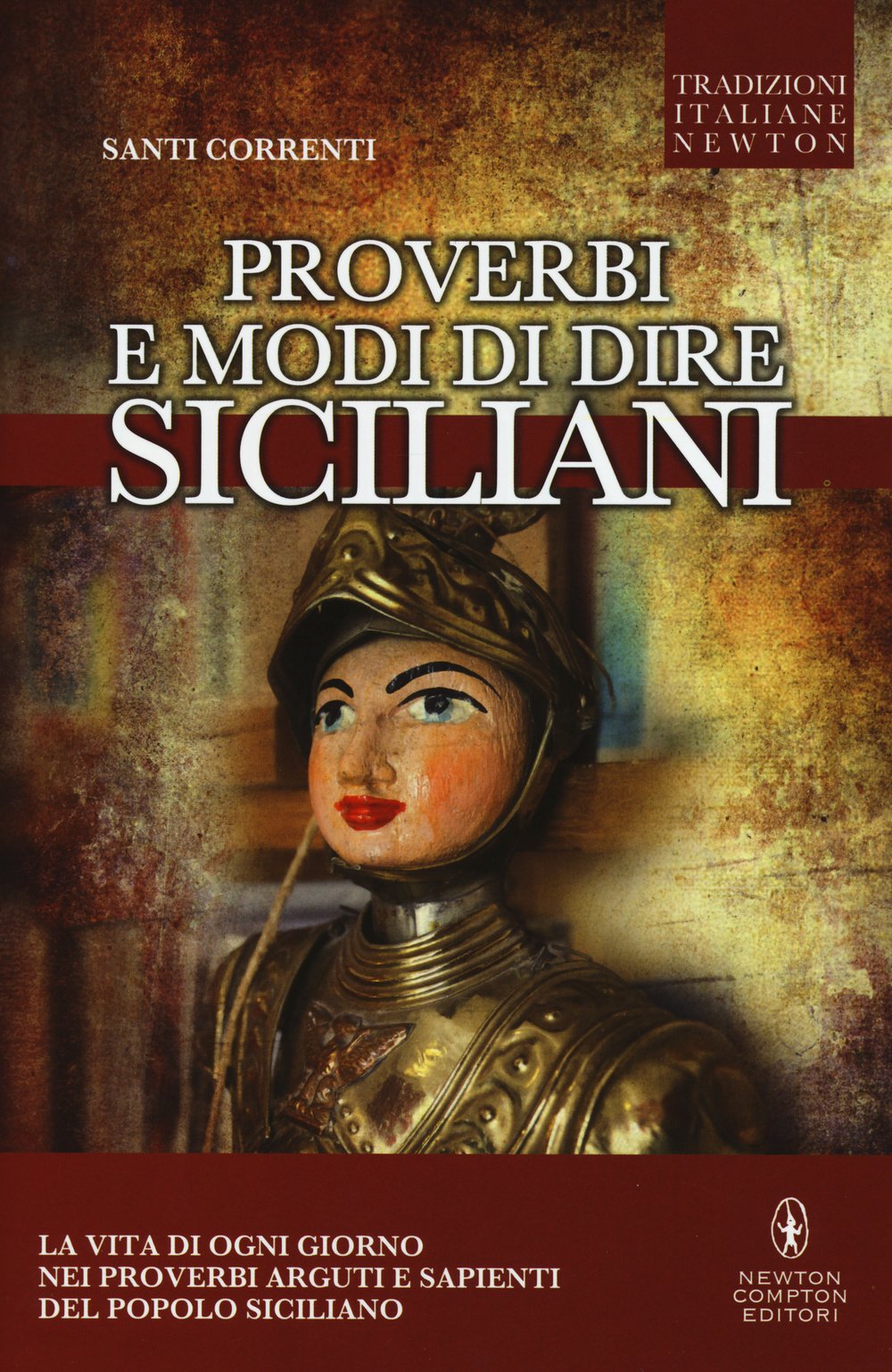 Proverbi e modi di dire siciliani di ieri e di oggi (Tradizioni italiane) Books