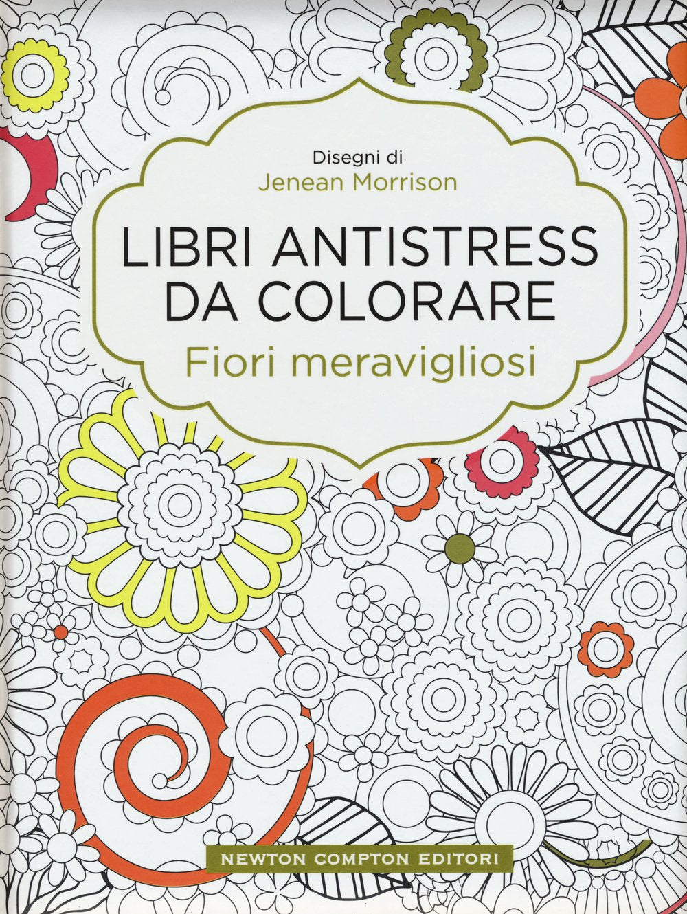 Fiori meravigliosi. Libri antistress da colorare book