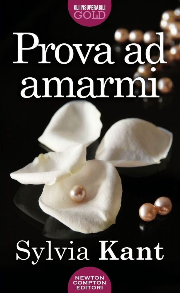Prova ad amarmi (Gli insuperabili Gold) Contemporary literature