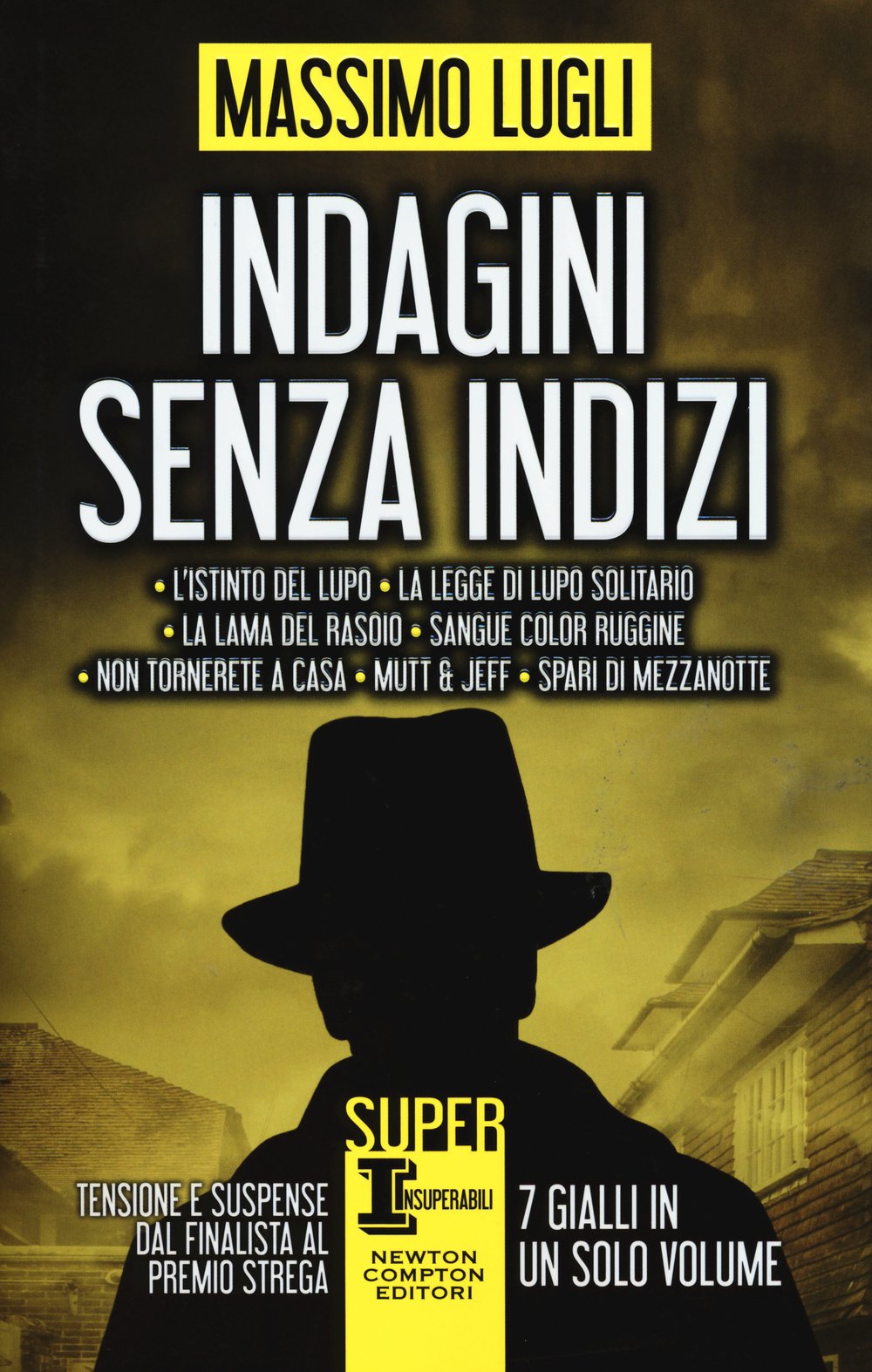 Indagini senza indizi: La lama del rasoio-Sangue color ruggine-Non tornerete a casa-Mutt & Jeff-Spari di mezzanotte International