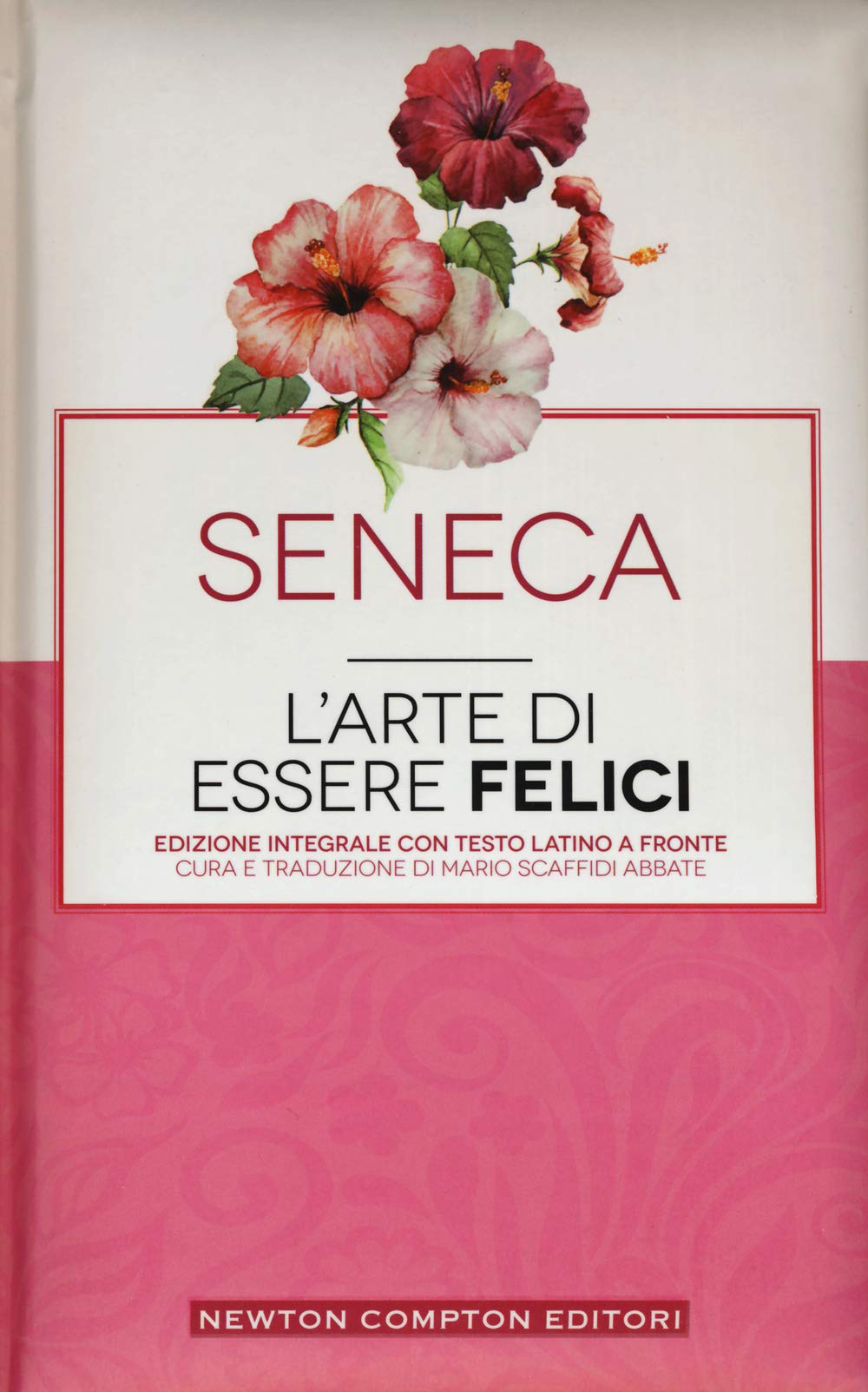 L'arte di essere felici. Testo latino a fronte. Ediz. integrale book